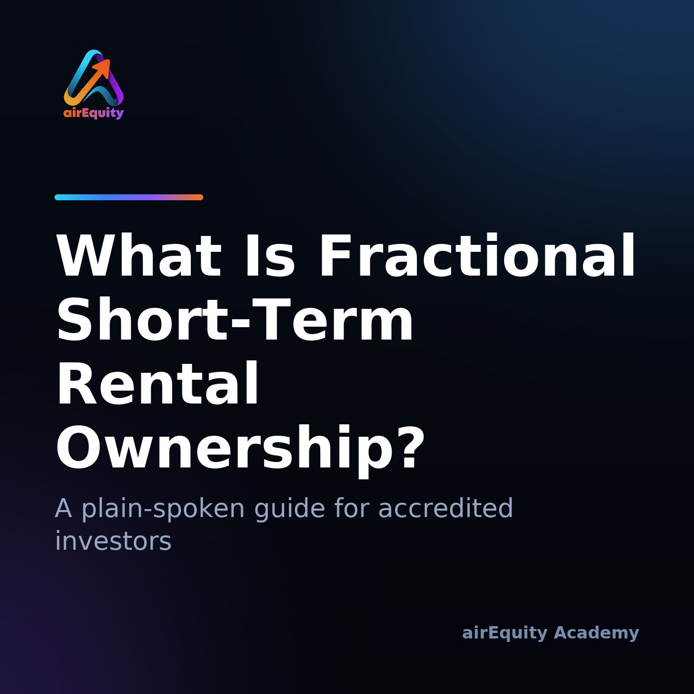 What Is Fractional Short-Term Rental Ownership?
